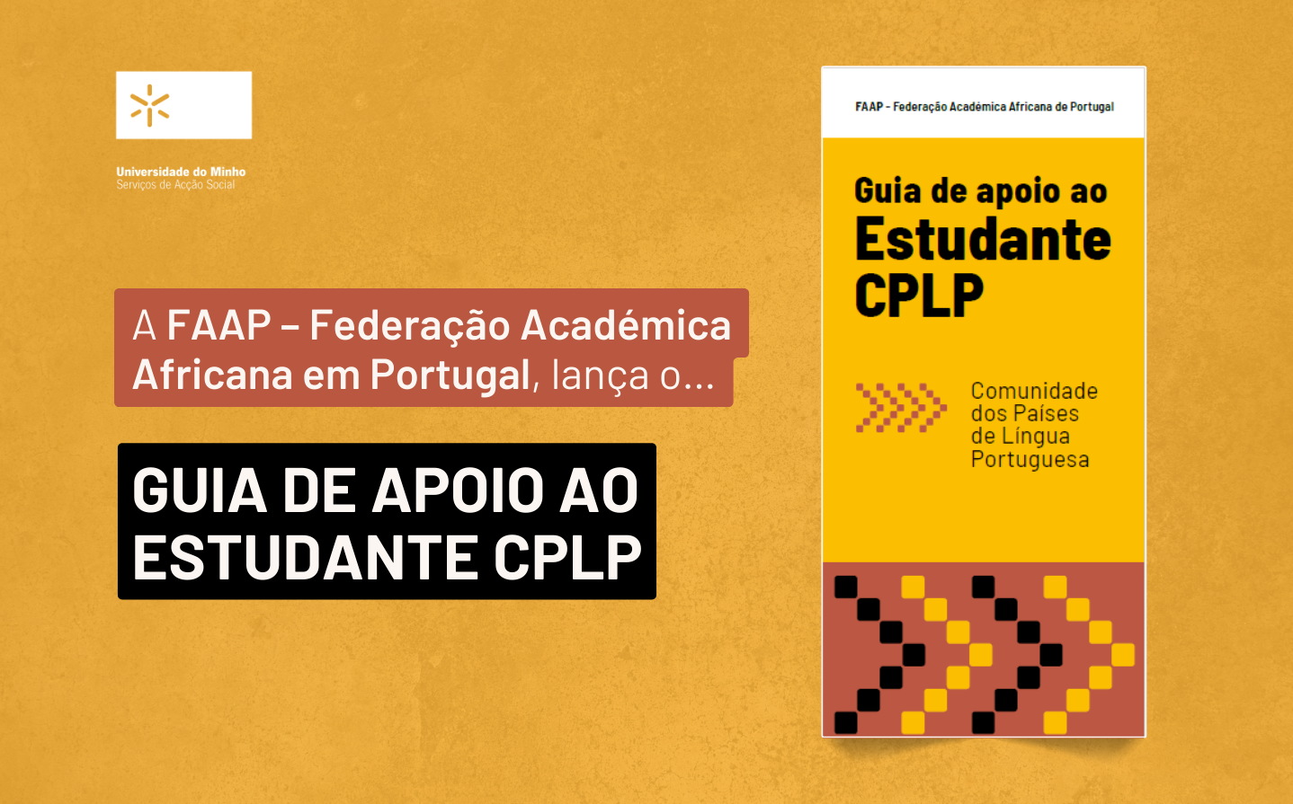 A imagem pode conter: Guia, Apoio, Estudantes, SASUM divulgam Guia de Apoio aos Estudantes da CPLP