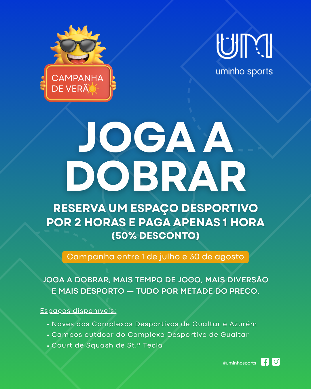 A imagem pode conter: joga, Verão, Sports:, Campanha, Verão UMinho Sports:, a dobrar e paga metade